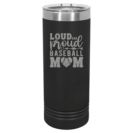 Loud and Proud Baseball Mom 22 oz. Insulated Tumbler