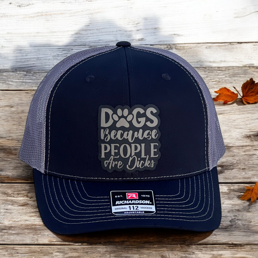 Dogs Because People Are Dicks Patch Hat